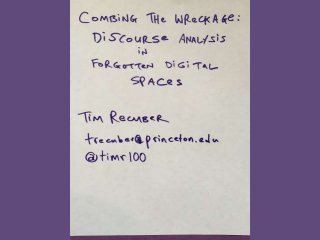Combing the Wreckage: Discourse Analysis in Forgotten Digital Spaces