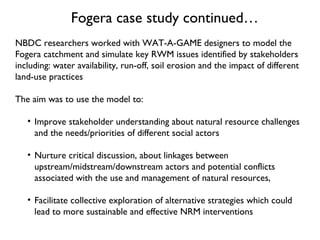 WAT-A-GAME for participatory NRM planning: Fogera case study
