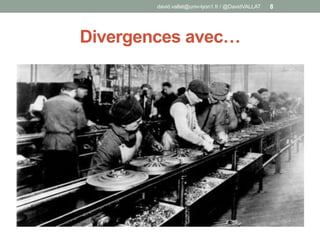 Divergences avec…
david.vallat@univ-lyon1.fr / @DavidVALLAT 8
 