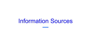 Information Sources
 