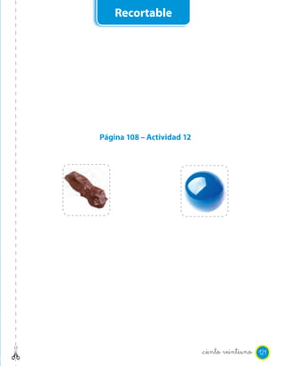 Recortable




Página 108 – Actividad 12




                            _ciento veintiuno 121
 