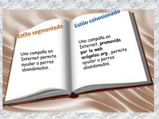 Estilo cohesionado y segmentado