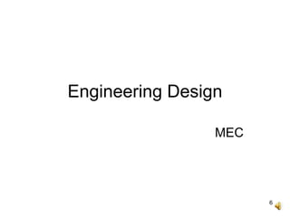 EST 200 Engineering Design | PPT