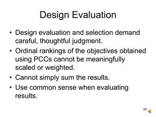 Design Selection Ranking Methods EST 200, Evaluating Design Alternatives | PPT