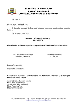 RESOLUÇÃO E PARECER CME/ARAUCÁRIA Nº 06/2006