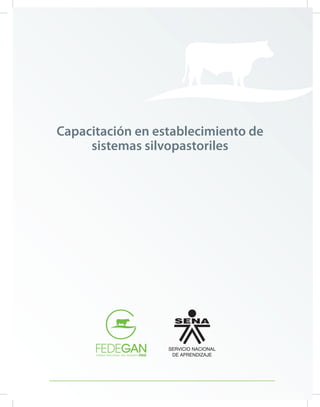 Capacitación en establecimiento de
sistemas silvopastoriles
 