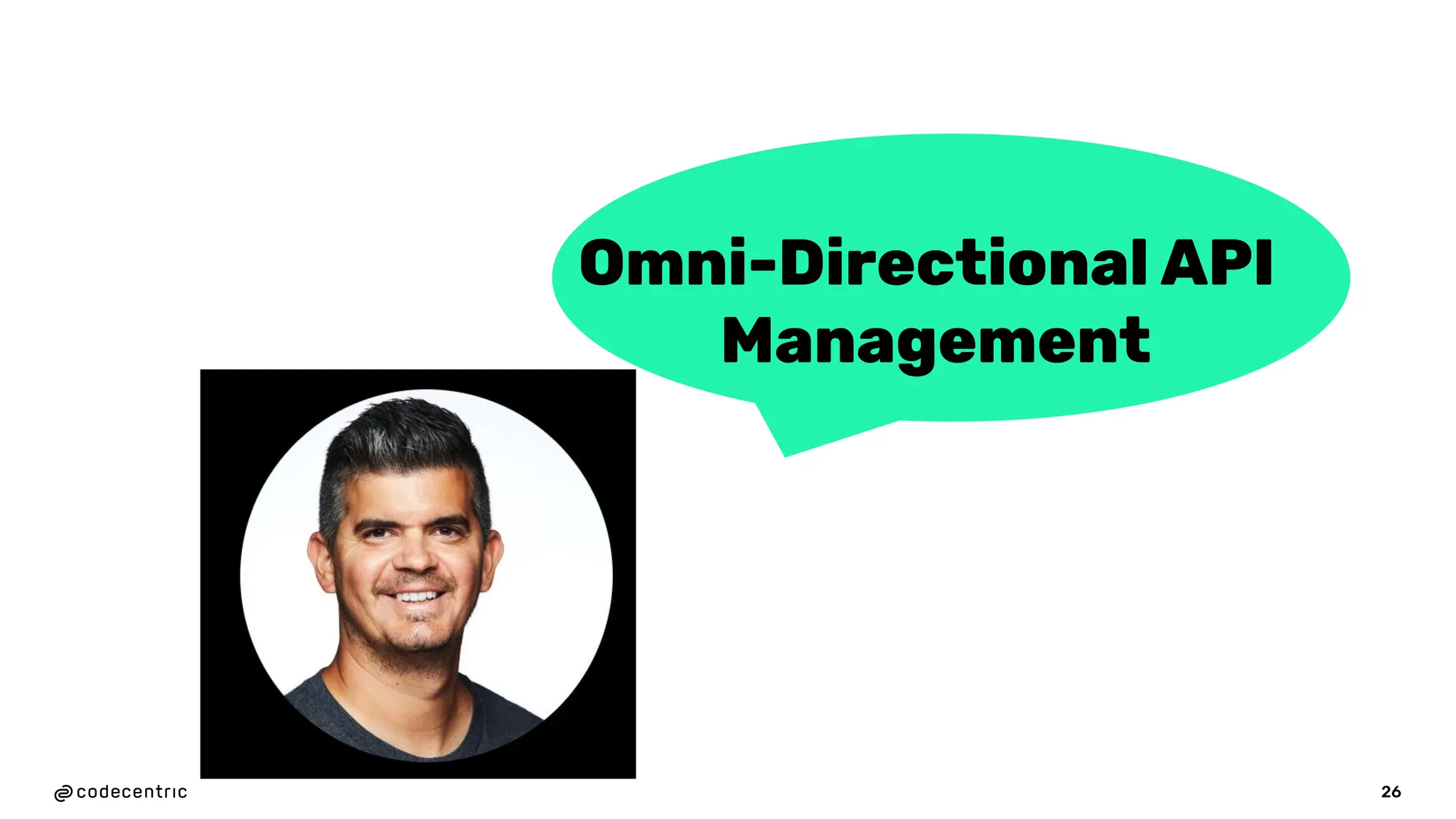 26
Omni-Directional API
Management
 