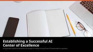 Establishing a Successful AI Center of Excellence.pptx