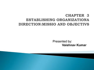 Presented by:
Vaishnav Kumar
 