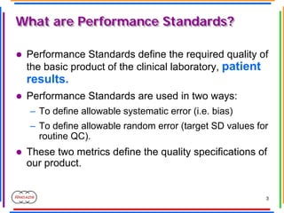 3
What are Performance Standards?
What are Performance Standards?
z Performance Standards define the required quality of
t...