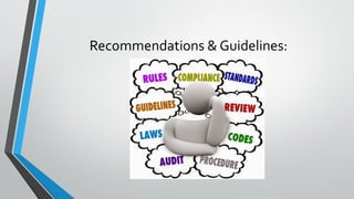 Recommendations & Guidelines:
 
