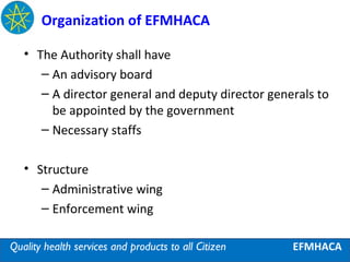 Establishment, organization and the role of EFMHACA