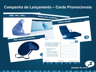 Campanha de Lançamento – Cards Promocionais
 