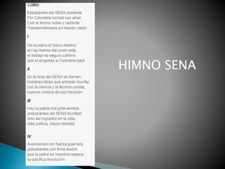 HIMNO SENA
 