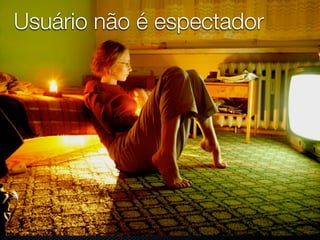 Usuário não é espectador
 