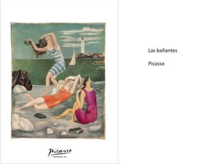 Las bañantes Picasso 