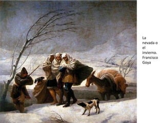 La nevada o el invierno. Francisco Goya 