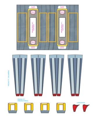 pegar pie
columna
pegar pie
columna
PEGAR
PIEZA
“A-2”,
SURTIDOR.
PEGAR
PIEZA
“B”.
PEGAR
PIEZA “B”.
PEGAR
PIEZA
“A-1”,
SURTIDOR.
pegar pie
columna
PEGAR
PIEZA “B”.
PEGAR
PIEZA
“B”.
pegar pie
columna
PIEZAS
“E”,
COLUMNAS.
PIEZAS “C”,
PROTECTORES.
LOGOTIPOS
 