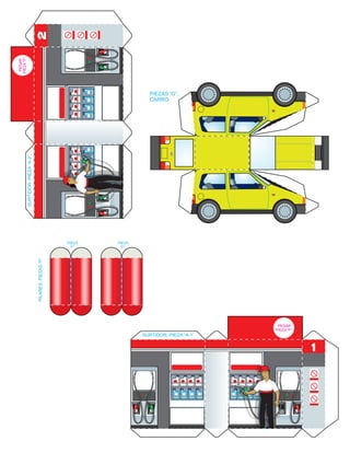 PIEZAS “G”,
CARRO.
1
PEGAR
PIEZA “F”.
SURTIDOR, PIEZA “A-1”.
PEGAR
PIEZA
“F”.
2
SURTIDOR,
PIEZA
“A-2”.
PILARES.
PIEZAS
“F”
PIEZA
“F”
PIEZA
“F”
 