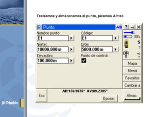 Tecleamos y almacenamos el punto, picamos Almac.
 
