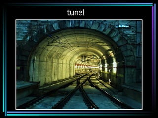 tunel 