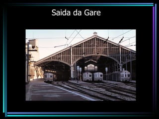 Saida da Gare 