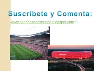 Suscríbete y Comenta:www.canchasenelmundo.blogspot.com :) 