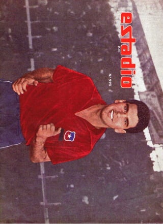 Revista Estadio Mundial Chile 1962 (N°995, 21 junio-1962)