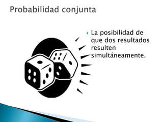Probabilidad 	Es común que en la probabilidad aparezcan estos datos como  0.70, 0.27, 0.50, ……….ó tambien en forma fraccional como 7/10, 27/100, ½ ….. La probabilidad de 1 es algo que seguramente sucederá y 0 algo que seguramente no sucederá . Si un valor esta mas cerca del cero es probable que no suceda pero si esta mas cerca del uno es probable que este suceda. 