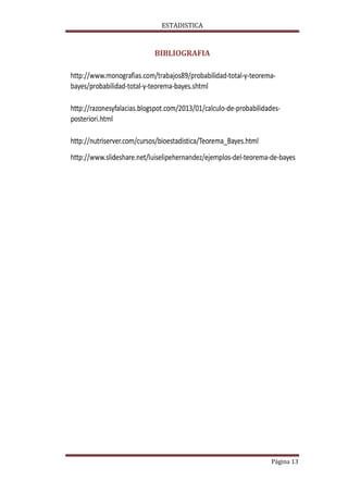 ESTADISTICA

BIBLIOGRAFIA

Página 13

 