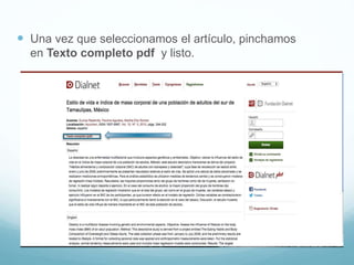  Una vez que seleccionamos el artículo, pinchamos
en Texto completo pdf y listo.