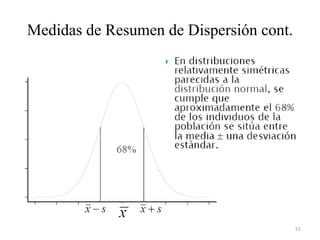 Medidas de Resumen de Dispersión cont.
51
 