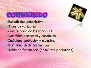  CONTENIDOEstadística descriptiva