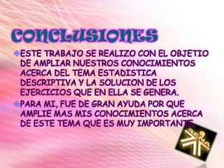 Polígono de frecuencias :Es un gráfico de líneas que se usa para presentar las frecuencias absolutas de los valores de una distribución en el cual la altura del punto asociado a un valor de las variables es proporcional a la frecuencia de dicho valor. 