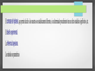 Elcontrastedehipótesis,quepermitedecidirsidosmuestrassonestadísticamentediferentes,siundeterminadoprocedimientotieneunefectoestadísticosignifivativo,etc.
Eldiseñoexperimental.
Lainferenciabayesiana.
Losmétodosnoparamétricos
 