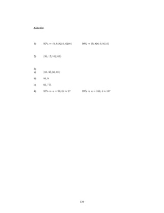 139
Solución
1) % %
2)
3)
a)
b)
c)
4) % %
 