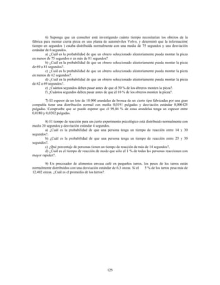 HIST OGRAMA
0
2
4
6
8
10
12
8,5 12,5 16,5 20,5 24,5 28,5
4,5 8,5 12,5 16,5 20,5 24,5
Lím ite s Re a le s
Fre
cue
ncia
Absoluta
 