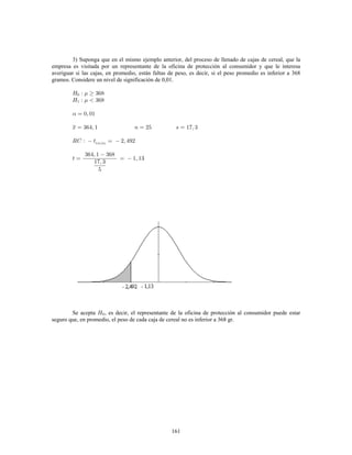 33
5) a) Los límites reales del cuarto intervalo son Á 	 c  