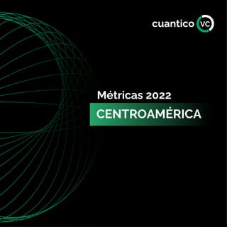 Volumen de inversión VC
en Centroamérica al 2022
Fuente: Crunchbase
Cifras en USD$M,
últimos 5 años.
16.60 M
21.70 M
6.00 ...
