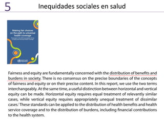 Inequidades sociales en salud5
 