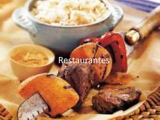 Restaurantes
 