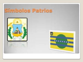 Símbolos Patrios
 