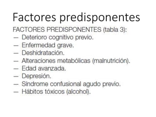Factores predisponentes
 