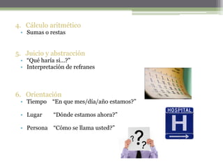 Cooperación  Permitir exploración física2.   Estado de ánimoDeprimido