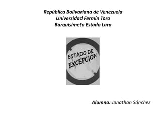 República Bolivariana de Venezuela 
Universidad Fermín Toro 
Barquisimeto Estado Lara 
Alumno: Jonathan Sánchez 
 