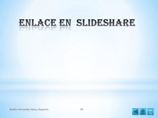 Badillo Hernández Nancy Dayanira

39

Me
nú

 