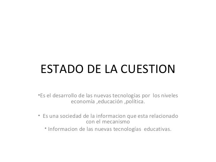 Estado De La Cuestion