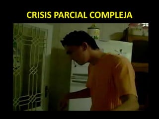 CRISIS PARCIAL COMPLEJA
 