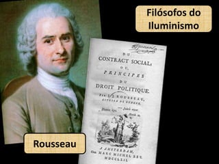 Filósofos do IluminismoRousseau