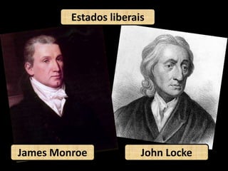 Estados liberaisJames MonroeJohn Locke